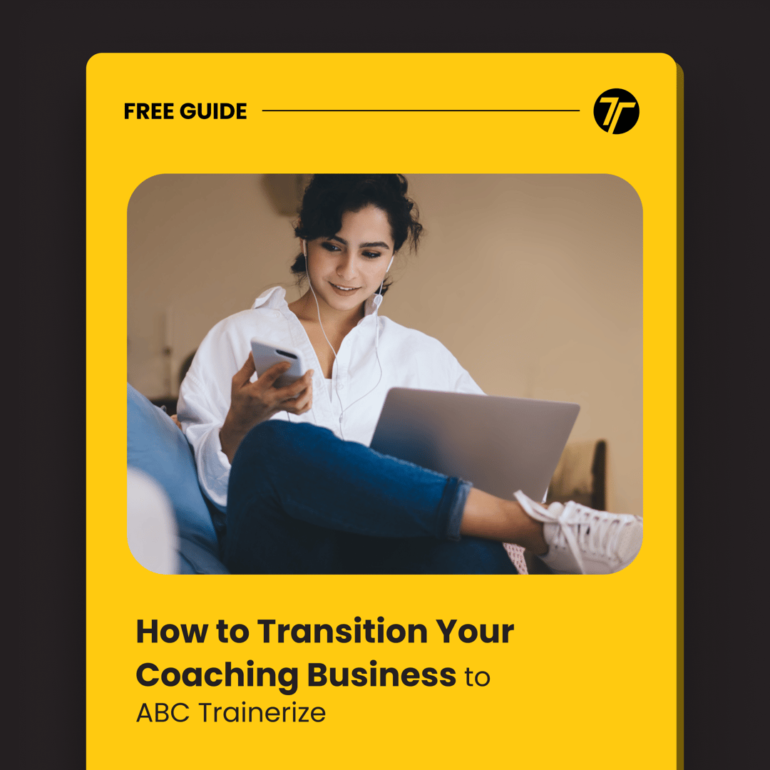 How to Transition Your Coaching Business to ABC Trainerize